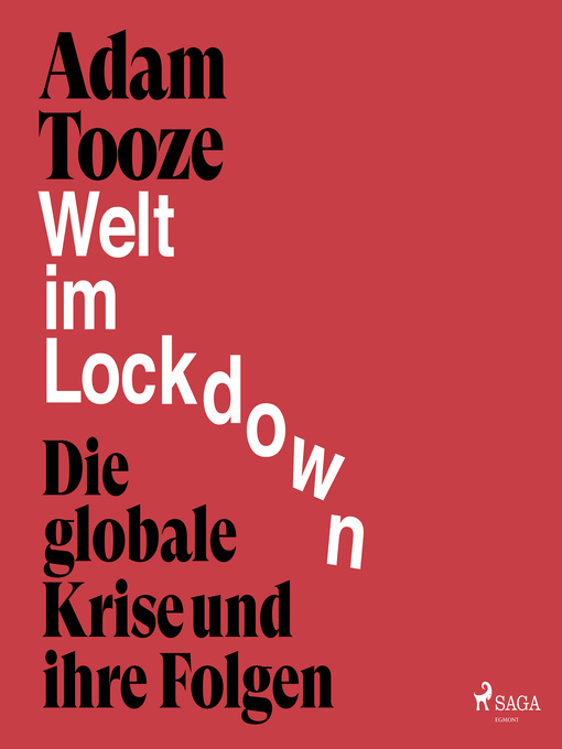 Title details for Welt im Lockdown--die globale Krise und ihre Folgen by Adam Tooze - Available